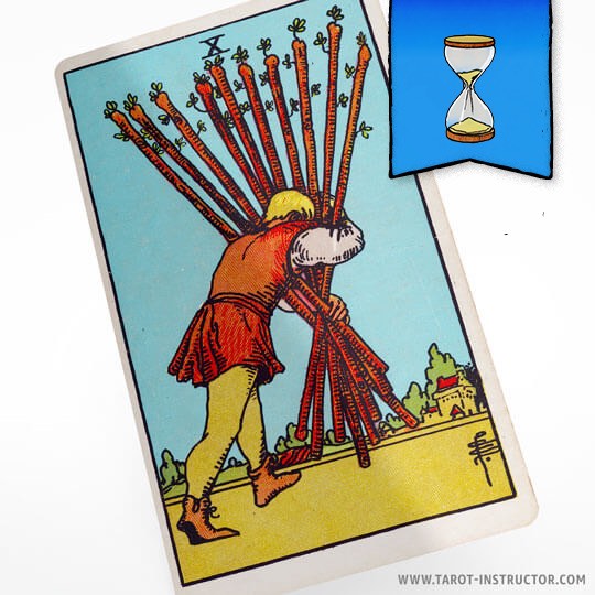Ten of Wands as Timing